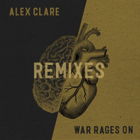 Alex Clare - War Rages On (Remixes)