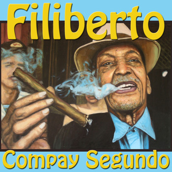 Compay Segundo - Filiberto