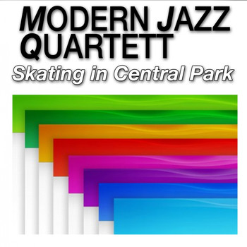 Modern Jazz Quartet - Skating in Central Park