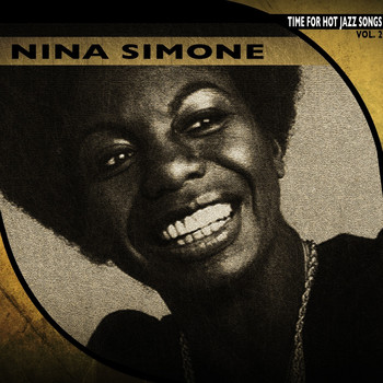 Nina Simone - Time for Hot Jazz Songs, Vol. 2