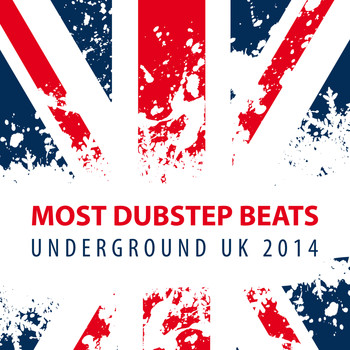Various Artists - Most Dubstep Beats Underground UK 2014 (Explicit)