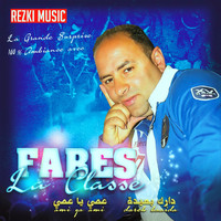 Fares La Classe - La grande surprise 100% Ambiance