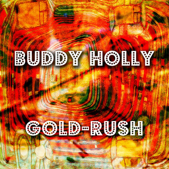 Buddy Holly - Gold-Rush