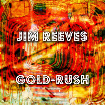 Jim Reeves - Gold-Rush