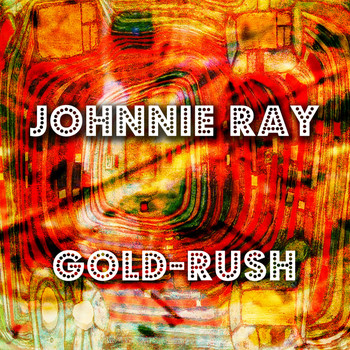 Johnnie Ray - Gold-Rush