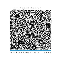 Miami Horror - Wild Motion (Set It Free)