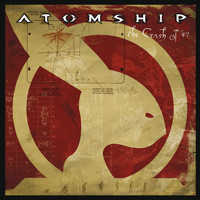Atomship - The Crash of '47 (Explicit)