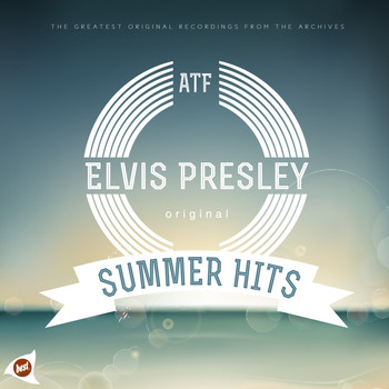 Elvis Presley - Summer Hits
