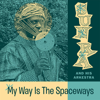 Sun Ra - My Way Is the Spaceways
