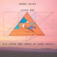 Roman Ruins - Loved One - Single