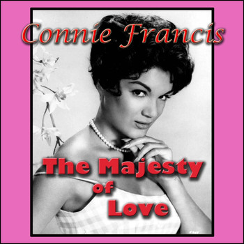 Connie Francis - The Majesty of Love