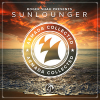 Roger Shah presents Sunlounger - Armada Collected: Roger Shah presents Sunlounger (Deluxe Version)