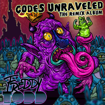 Freddy Todd - Codes Unraveled: The Remix Album