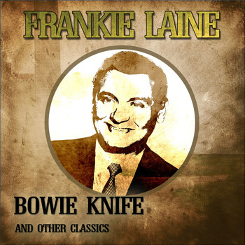 Frankie Laine - Bowie Knife