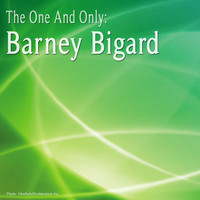 Barney Bigard - The One and Only: Barney Bigard