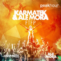 Karmatek & Ale Mora - FTFP