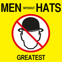 Men Without Hats - Greatest