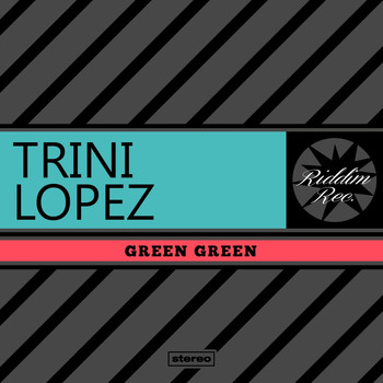 Trini Lopez - Green Green