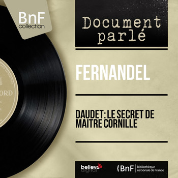 Fernandel - Daudet: Le secret de Maître Cornille