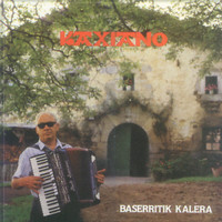 Kaxiano - Baserritik Kalera