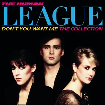 The Human League - Don't You Want Me / The Collection