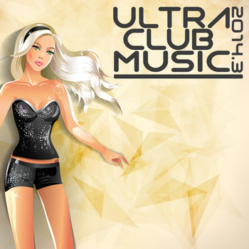 Various Artists - Ultra Club Music 2014, Vol. 3 (Explicit)