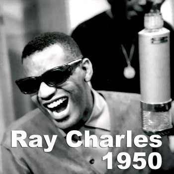 Ray Charles - 1950