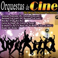 The Royal Alhambra Orchestra - Orquestas de Cine