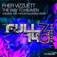 Fher Vizzuett - The Way To Heaven