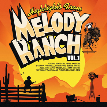 Various Artists - Highlights from Melody Ranch Vol. 1
