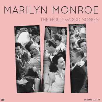 Marilyn Monroe - The Hollywood Songs