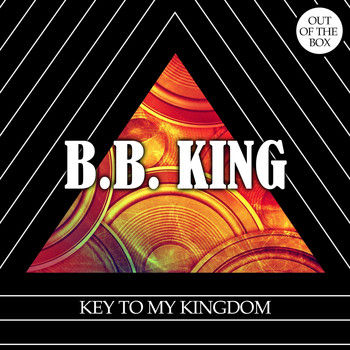 B.B. King - Key to My Kingdom