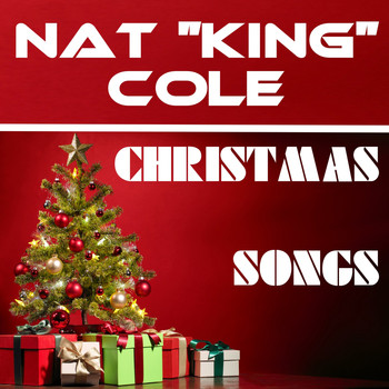 Nat "King" Cole - Christmas Songs