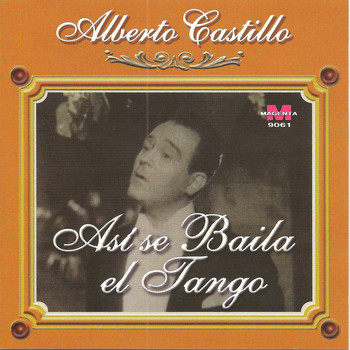 Alberto Castillo - Alberto Castillo - Asi se baila el tango