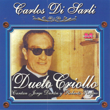 Carlos Di Sarli - Carlos Di Sarli - Duelo Criollo