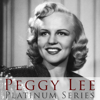 Peggy Lee - Peggy Lee: Platinum Series