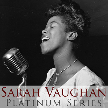 Sarah Vaughan - Platinum Series: Sarah Vaughan
