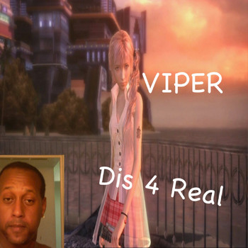 Viper - Dis 4 Real