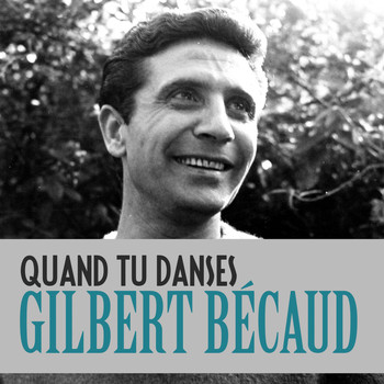 Gilbert Bécaud - Quand Tu Danses