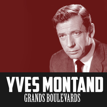 Yves Montand - Grands Boulevards