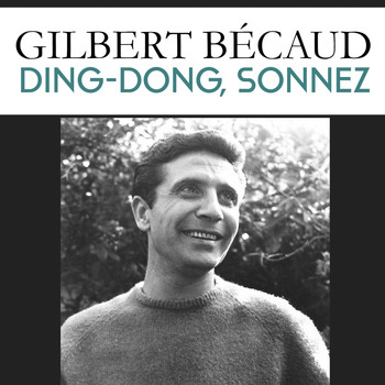 Gilbert Bécaud - Ding-Dong, Sonnez