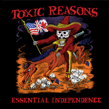 Toxic Reasons - Essential Independence