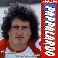 Adriano Pappalardo - Ricomincio da ricominciamo