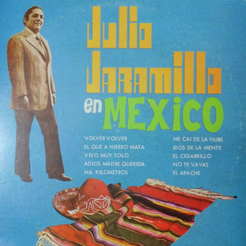 Julio Jaramillo - Julio Jaramillo en Mexico