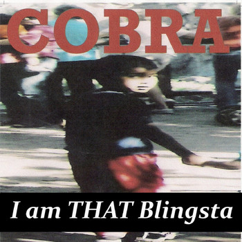 Cobra - I Am That Blingsta