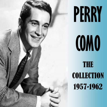 Perry Como - The Collection 1957-1962