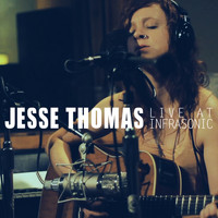 Jesse Thomas - Live At Infrasonic