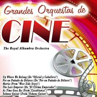 The Royal Alhambra Orchestra - Grandes Orquestas de Cine
