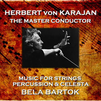 Herbert Von Karajan - Music for Strings, Percussion & Celesta