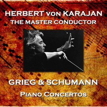 Herbert Von Karajan - Grieg & Schumann - Piano Concertos